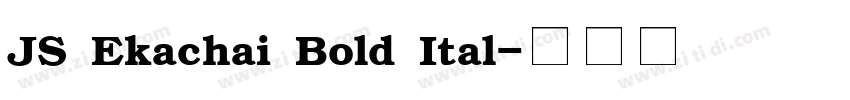 JS Ekachai Bold Ital字体转换